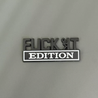🚗🔥FUCK IT Edition Emblem | Car Decal Accessory