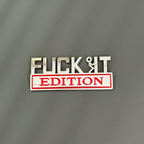 🚗🔥FUCK IT Edition Emblem | Car Decal Accessory